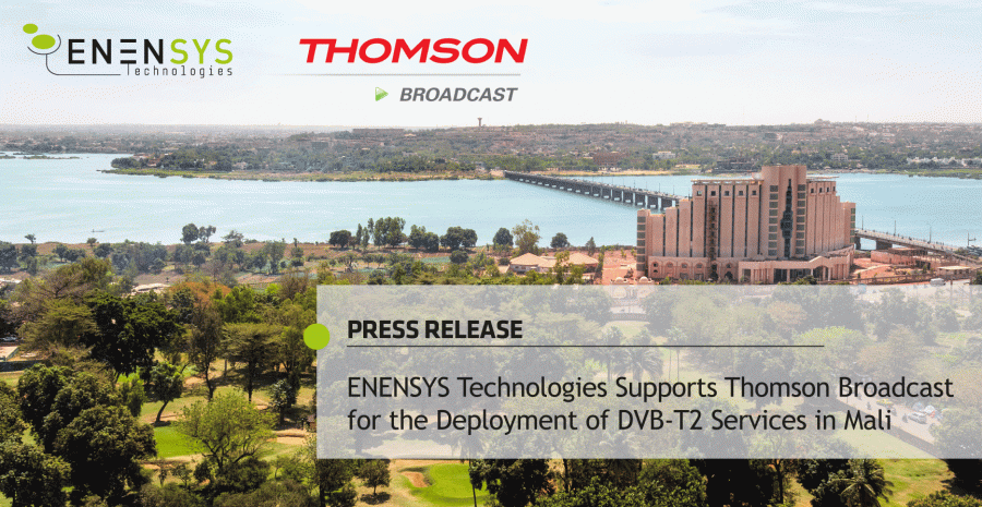 ENENSYS Thomson Broadcast Deployment DVB-T2 Mali