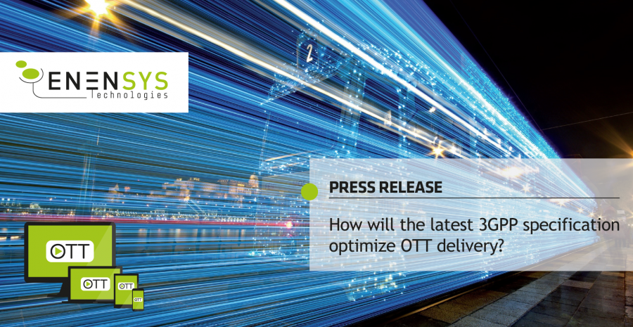 3GPP specification optimize OTT delivery