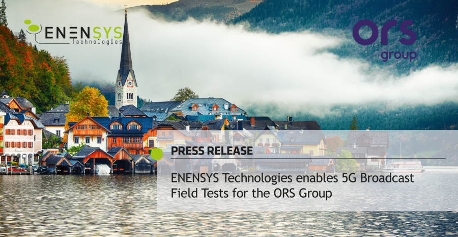 ENENSYS Technologies enables 5G Broadcast Field Tests for the ORS Group